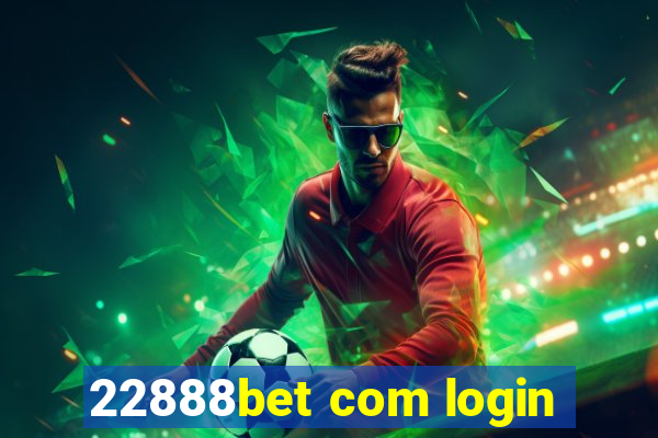 22888bet com login